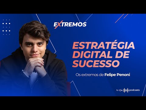 A ARTE DE CRIAR E CRESCER NO MUNDO DIGITAL COM FILIPE PENONI | EXTREMOS