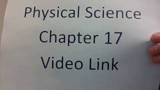 Physical Science Chapter 17 Video Link