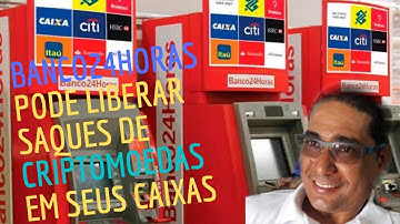 Banco24Horas pode liberar saques de criptomoedas em seus caixas