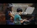Moments: Solo Piano Music by Charles Knudsen