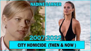 City Homicide Cast (THEN AND NOW 2022) !