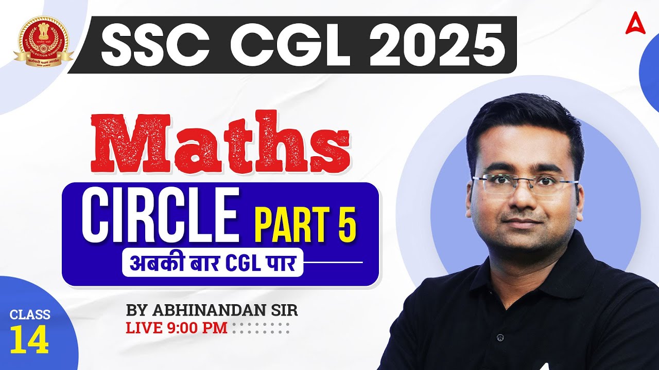 SSC CGL 2025 | SSC CGL 2025 Maths Classes | Circle | Part 5 | Maths By ...