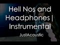 Miniature de la vidéo de la chanson Hell Nos And Headphones (Acoustic)