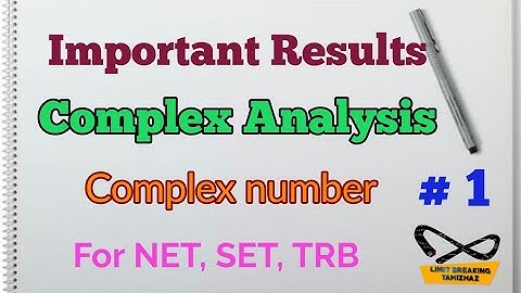 Complex Numbers | Results | Modulus | Conjugate | Argument | For NET | SET | TRB | LBT