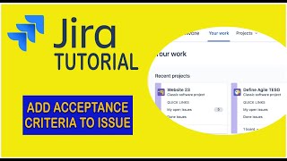 How To Add Acceptance Criteria To Issue - Jira Tutorial 2021
