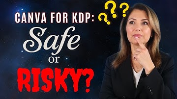 Is it Safe to Use Canva for Amazon KDP? The Truth You Need to Know