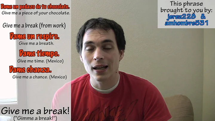 How to say "gimme a break!" in Spanish (Día 79)