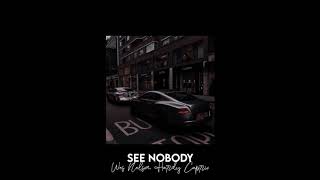 see nobody - wes nelson, hardy caprio [slowed   reverb]