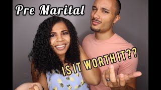 Pre Marital... is it worth it
