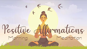 Morning Positive Affirmations ~ A 10 minute guided meditation