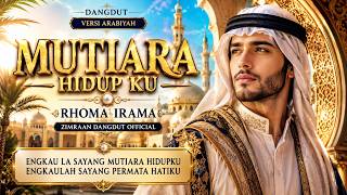 Download lagu MUTIARA HIDUPKU - Rhoma Irama | Cover Dangdut Arabiyah Menyentuh Hati | By Zimraan Dangdut 