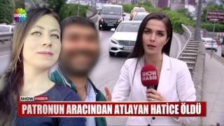 Patronun Aracından Atlayan Hatice Öldü Resimi