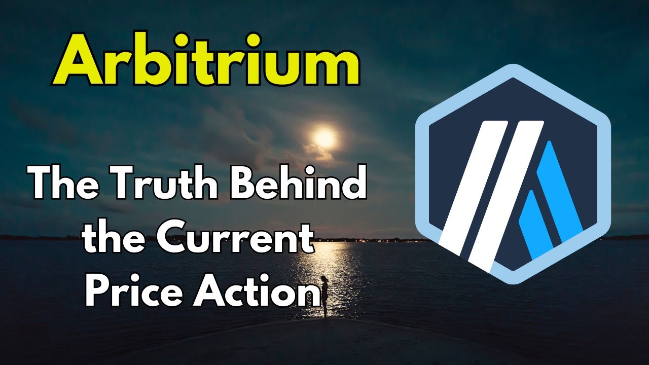 ARB: The Truth Behind ARBITRIUM Price Action | Analysis & Price ...