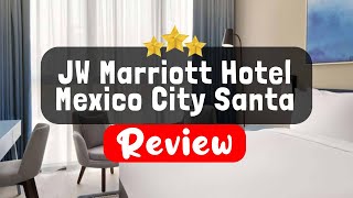 JW Marriott Hotel Mexico City Santa Fe Review - Is This Hotel Worth It?
