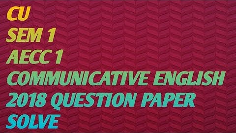 #cu sem1 aecc1 communicative English 2018 question paper solve #manoj sir coaching bhawanipur