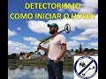 DETECTORISMO | COMO INICIAR O HOBBY GASTANDO POUCO