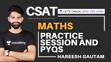 L39: CSAT Maths | Practice Session & PYQs Part - 1 | UPSC CSE Hindi 2021/22