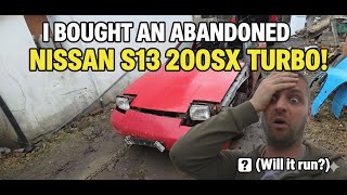 I BOUGHT AN ABANDONED NISSAN S13 200SX TURBO! (Will it run?)