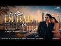 Le Chal Dubai Ve | Punjabi Love Song 2026 | Dil Dairies by Faiz