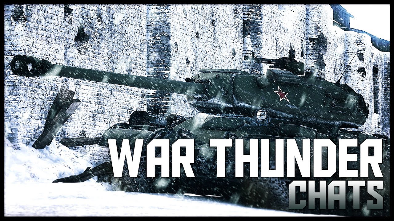 War Thunder Chats Episode 1 YouTube