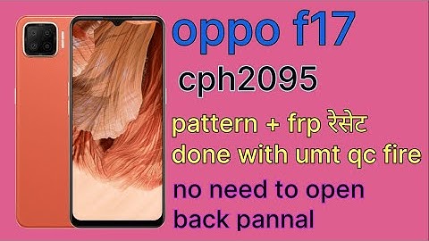 oppo f17 cph2095 pattern +frp unlock with umt one click | ओप्पो f17 का लॉक कैसे तोड़े