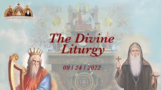 The Divine Liturgy - 09/24/2022