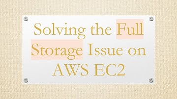 Solving the Full Storage Issue on AWS EC2