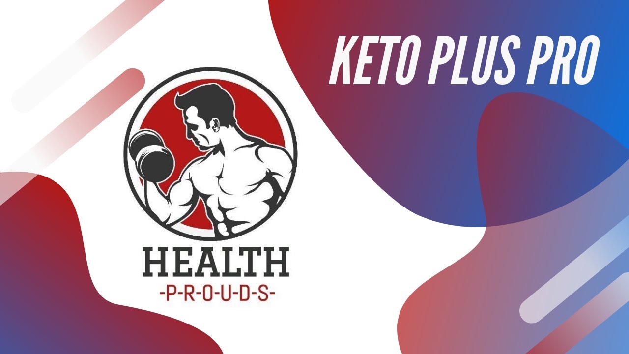 Keto Plus Pro - Incredible Effects of Keto Plus Pro | Health Prouds