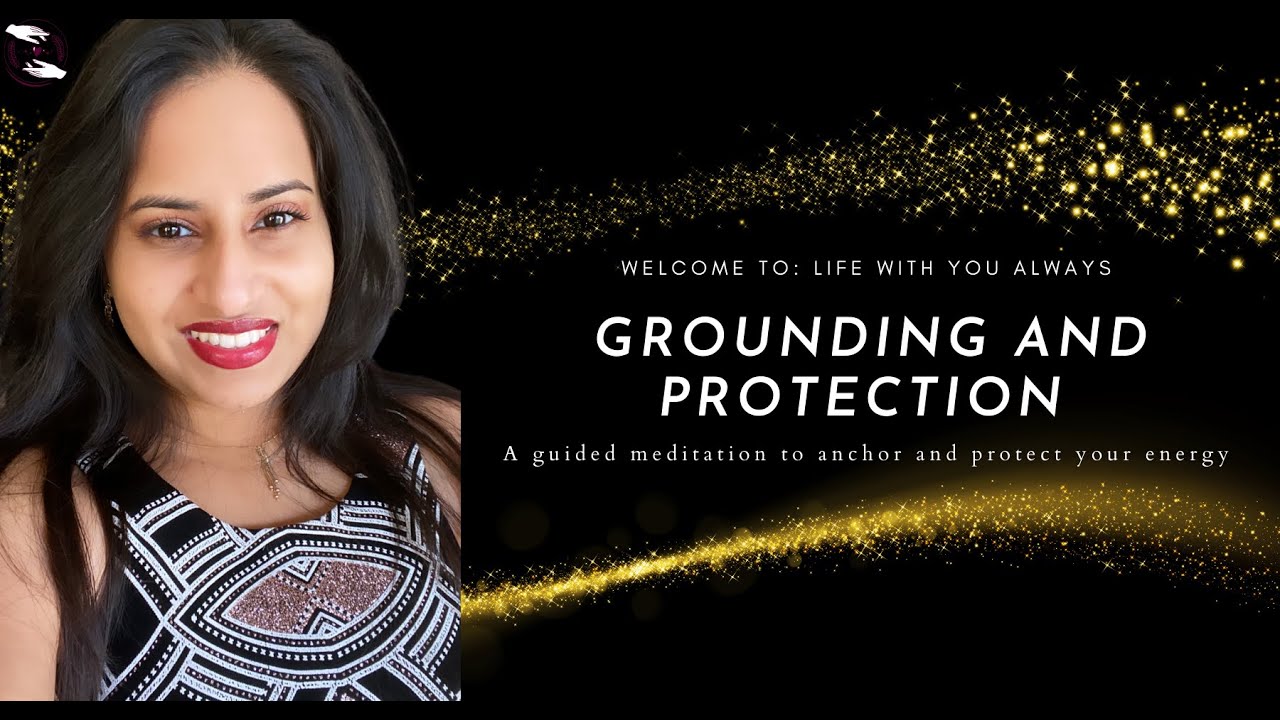 Grounding and Protection Guided Meditation - YouTube