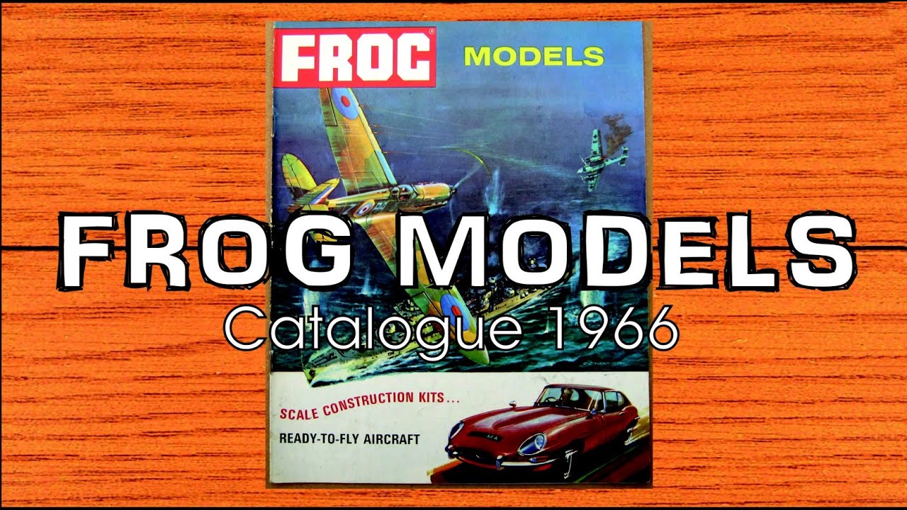 FROG MODELL CATALOGUE 1966 (32 4K) YouTube
