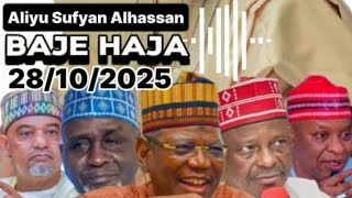 Baje Haja - Aliyu Sufyan Alhassan 28/10/2025 @dan_uwa_rano #viral #foryou