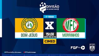 Bom Jesus x Morrinhos - Divisão de Acesso - 17ª rodada