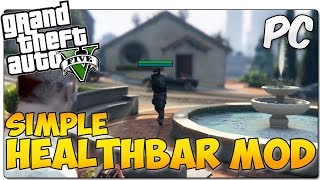 SIMPLE HEALTH BAR MOD GTA 5 PC | Barras de vida | GTA V MOD SHOWCASE ESPAÑOL