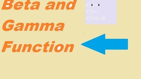 BETA AND GAMMA FUNCTIONS