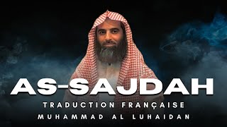 32. Sourate As-Sajdah avec Traduction Française, Muhammad Al-Luhaidan (سورة السجدة - محمد اللحيدان)