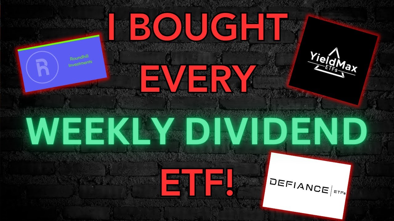 Are The WEEKLY DIVIDEND ETFs Worth It ETF Account Update YouTube Are The WEEKLY DIVIDEND ETFs Worth It ETF Account Update YouTube