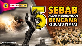 Nauzubillah !! | 5 SEBAB ALLAH MENURUNKAN BENCANA KE SUATU TEMPAT