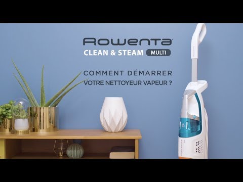 ROWENTA  Clean & Steam : Comment démarrer votre nettoyeur vapeur ? 