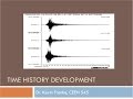 CEEN 545 - Lecture 14 - Time History Development