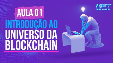 AULA 01 - INTRODUÇÃO A BLOCKCHAIN!