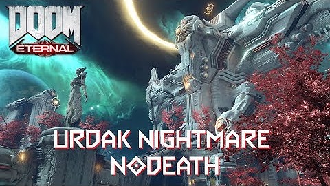 Doom Eternal - Urdak Glitchless Speedrun // Nightmare // NoDeath