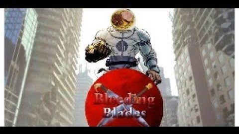 Bleeding Blades | Tips, Tricks and Easter Eggs