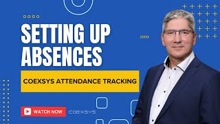 Setting up absences in the Coexsys Attendance Tracking Cloud Net Worth