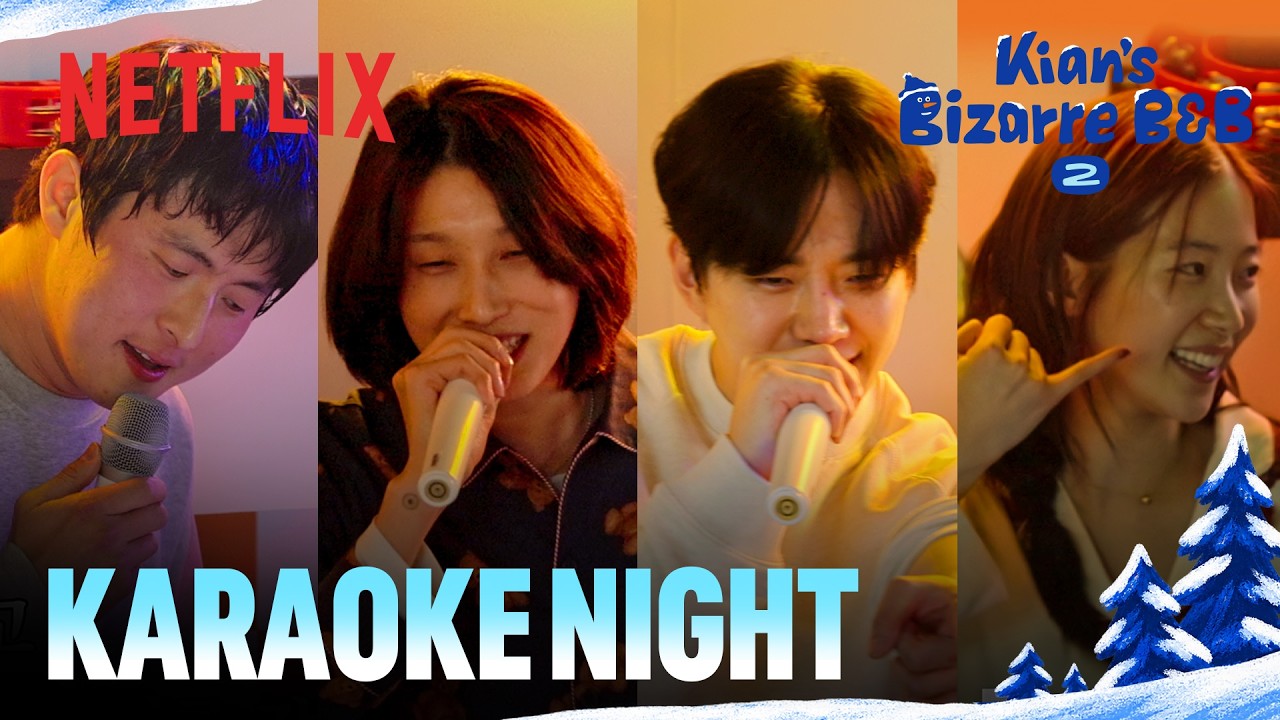 Jun-ho and Kazuha's karaoke hype | Kian's Bizarre B&B Season 2 | Netflix [ENG SUB]