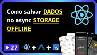 Curso base de React Native 2025: #27 - Como salvar dados no async storage