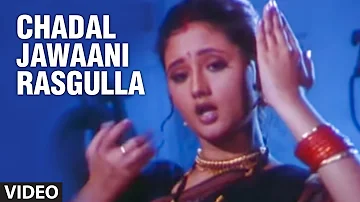 Chadal Jawaani Rasgulla [ Bhojpuri Old Video Song ] Feat.Divya Desai - Balma Bada Naadan