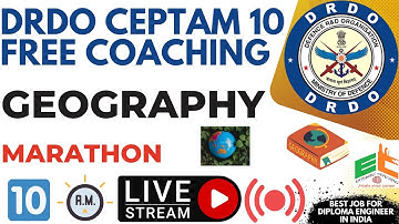 Indian Geography | Marathon | DRDO CEPTAM 10 | General Knowledge