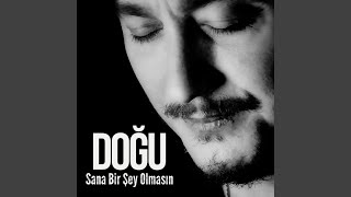 Sana Bir Şey Olmasın