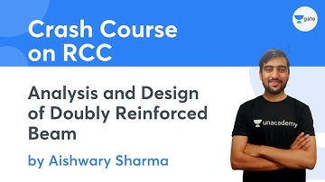L7 | Analysis and Design of Doubly Reinforced Beam | Crash Course on RCC | Aishwary Sharma