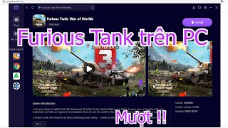 Furious Tank War of Worlds PC - Cách tải & sử dụng mượt trên Máy tính/ Laptop yếu 2024 screenshot 1